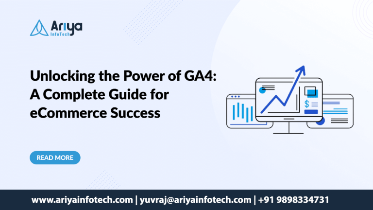Unlocking the Power of GA4: A Complete Guide for eCommerce Success