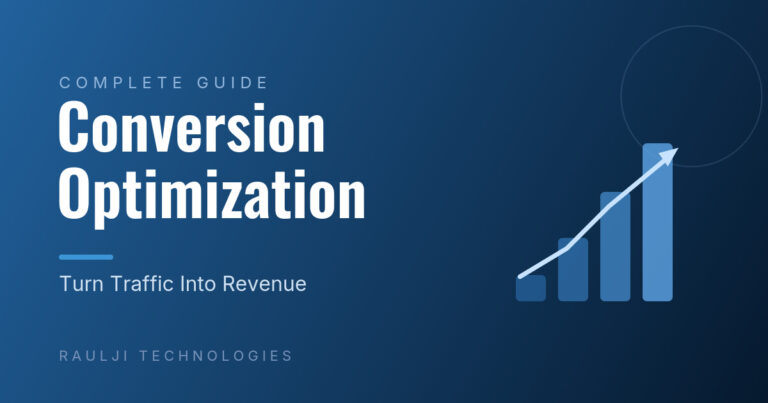 Conversion Rate Optimization: The Complete Guide to Turning Traffic Into Revenue