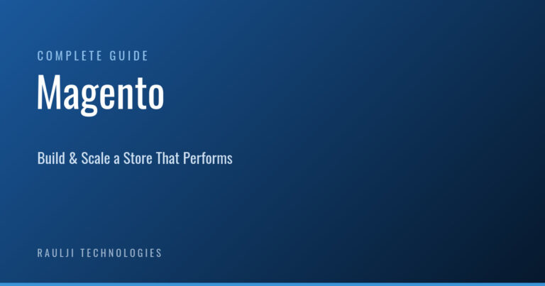 Magento: The Complete Guide to Building and Scaling a Store That Performs